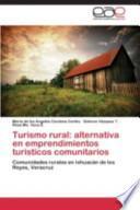 libro Turismo Rural: Alternativa En Emprendimientos Turísticos Comunitarios